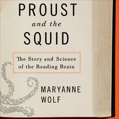 Proust and the Squid by Maryanne Wolf audiobook
