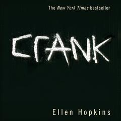 Crank by Ellen Hopkins audiobook