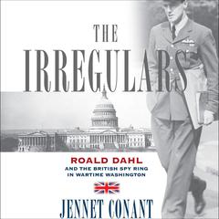 The Irregulars by Jennet Conant audiobook