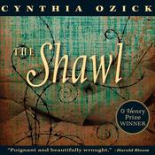 The Shawl by  Cynthia Ozick audiobook