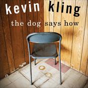 The Dog Says How by  Kevin Kling audiobook
