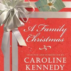 A Family Christmas by Caroline Kennedy audiobook