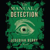 The Manual of Detection by  Jedediah Berry audiobook