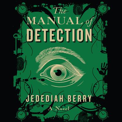 The Manual of Detection by Jedediah Berry audiobook