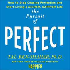 The Pursuit of Perfect by Tal Ben-Shahar audiobook