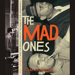 The Mad Ones by Tom Folsom audiobook