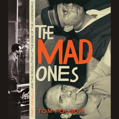 The Mad Ones by Tom Folsom audiobook