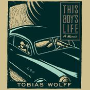 This Boy's Life by  Tobias Wolff audiobook