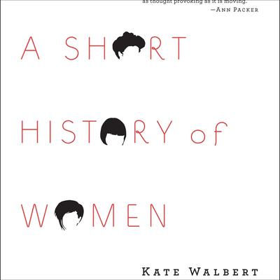 A Short History of Women by Kate Walbert audiobook