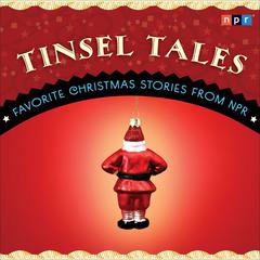 Tinsel Tales by NPR audiobook