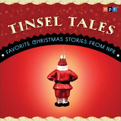 Tinsel Tales by NPR audiobook