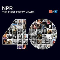 NPR: The First Forty Years by NPR audiobook