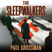 The Sleepwalkers by  Paul Grossman audiobook