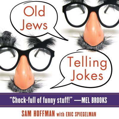 Old Jews Telling Jokes by Sam Hoffman audiobook