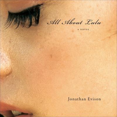 All About Lulu by Jonathan Evison audiobook