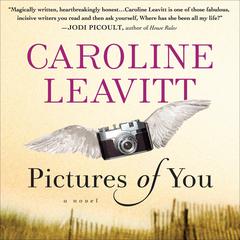 Pictures of You by Caroline Leavitt audiobook
