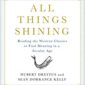 All Things Shining by  Hubert Dreyfus audiobook