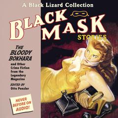 Black Mask 6: The Bloody Bokhara by Otto Penzler audiobook