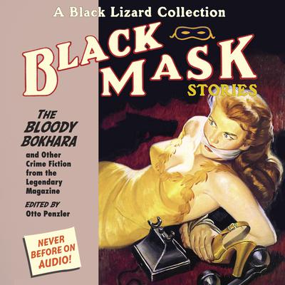 Black Mask 6: The Bloody Bokhara by Otto Penzler audiobook