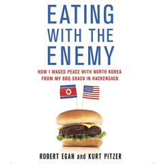Eating with the Enemy by Robert Egan audiobook