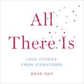 All There Is by  David Isay audiobook