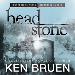 Headstone by Ken Bruen audiobook