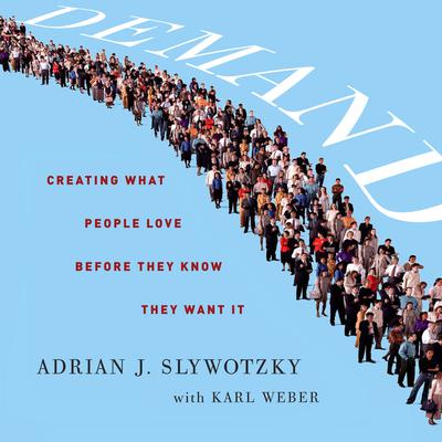 Demand by Adrian J. Slywotzky audiobook