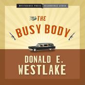 The Busy Body by  Donald E. Westlake audiobook