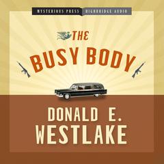 The Busy Body by Donald E. Westlake audiobook