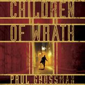 Children of Wrath by  Paul Grossman audiobook
