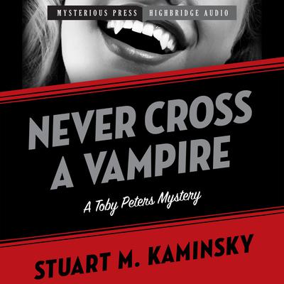 Never Cross a Vampire by Stuart M. Kaminsky audiobook