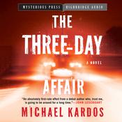 Three-Day Affair by  Michael Kardos audiobook