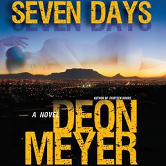 Seven Days by Deon Meyer audiobook