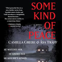 Some Kind of Peace by Camilla Grebe audiobook