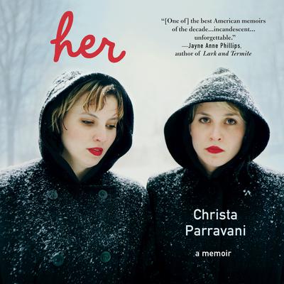 Her by Christa Parravani audiobook