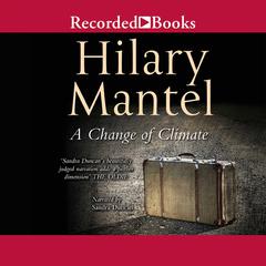 A Change of Climate by Hilary Mantel audiobook