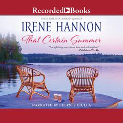 That Certain Summer by Irene Hannon audiobook