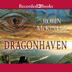 Dragonhaven by Robin McKinley audiobook