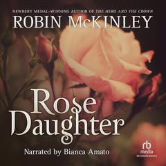 Rose Daughter by Robin McKinley audiobook