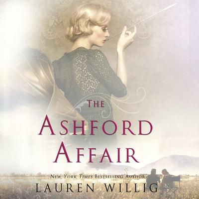 The Ashford Affair by Lauren Willig audiobook
