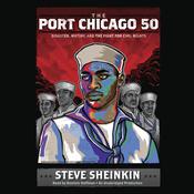 The Port Chicago 50 by  Steve Sheinkin audiobook