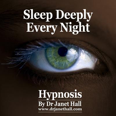 Sleep Deeply Every Night by Janet Hall audiobook