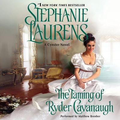 The Taming of Ryder Cavanaugh by Stephanie Laurens audiobook