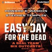 Easy Day for the Dead by  Howard E. Wasdin audiobook