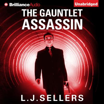 The Gauntlet Assassin by L. J. Sellers audiobook