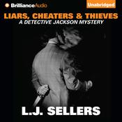 Liars, Cheaters & Thieves by  L. J. Sellers audiobook