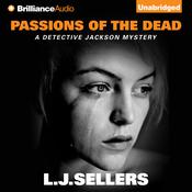 Passions of the Dead by  L. J. Sellers audiobook