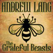 The Grateful Beasts by  Andrew Lang audiobook
