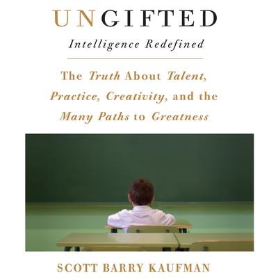 Ungifted by Scott Barry Kaufman audiobook