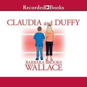 Claudia and Duffy by  Barbara Brooks Wallace audiobook